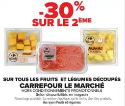 Carrefour Sur tous les fruits et légumes découpés carrefour le marché offre