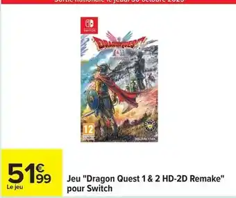 Carrefour Switch - jeu dragon quest 1 & 2 hd-2d remake pour offre