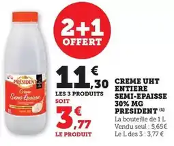 Maximarché Président - creme uht entiere semi-epaisse 30% mg offre