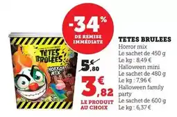 Maximarché Têtes brûlées - horror mix offre