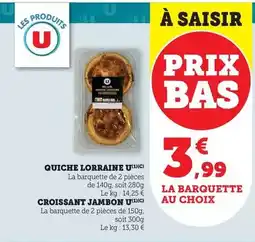 Maximarché U - quiche lorraine offre
