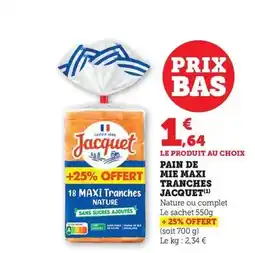 Maximarché Jacquet - pain de mie maxi tranches offre