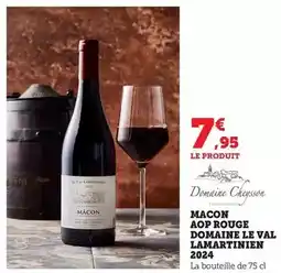 Maximarché Domaine le val lamartinien - macon aop rouge 2024 offre