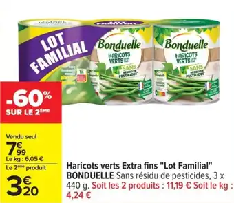 Carrefour BONDUELLE Haricots verts Extra fins "Lot Familial" offre