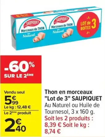 Carrefour SAUPIQUET Thon en morceaux "Lot de 3" offre