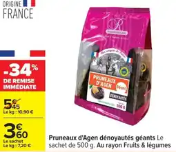 Carrefour Pruneaux d'Agen dénoyautés géants offre