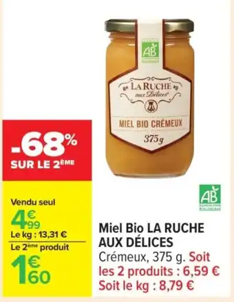 Carrefour LA RUCHE AUX DÉLICES Miel Bio offre