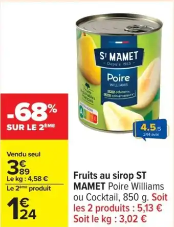 Carrefour ST MAMET Fruits au sirop offre