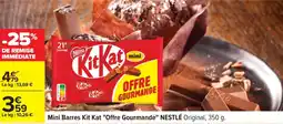 Carrefour NESTLÉ Mini Barres Kit Kat "Offre Gourmande" offre