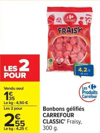 Carrefour Fraisy Bonbons gélifiés carrefour classic' offre