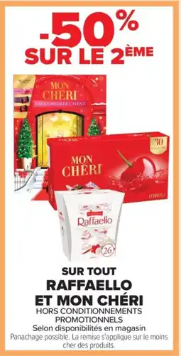 Carrefour RAFFAELLO ET MON CHÉRI Sur tout offre