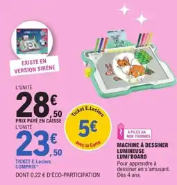 E.Leclerc Machine à dessiner lumineuse lumi'board offre