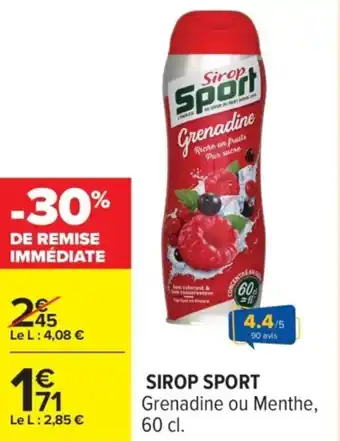 Carrefour SIROP SPORT Grenadine ou Menthe, offre