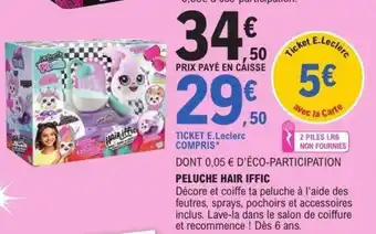 E.Leclerc Peluche hair iffic offre