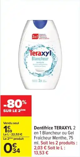 Carrefour TERAXYL Dentifrice offre