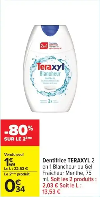 Carrefour TERAXYL Dentifrice offre