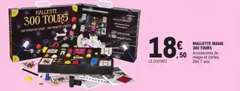 E.Leclerc Mallette magie 300 tours offre