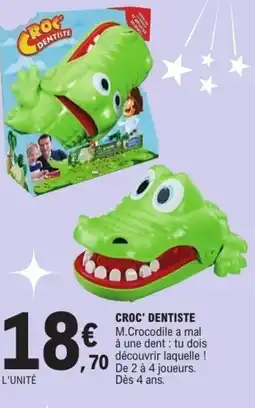 E.Leclerc Croc' dentiste offre