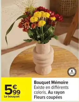 Carrefour Bouquet Mémoire offre