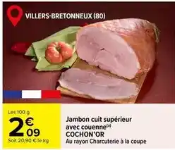 Carrefour Market Cochon'or - jambon cuit supérieur avec couenne offre
