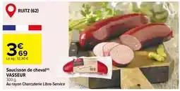 Carrefour Market Vasseur - saucisson de cheval offre