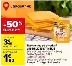 Carrefour Market Les délices d'amélie - tranchettes de cheddar offre