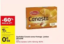 Carrefour Market Delacre - gaufrettes canasta saveur fromage - jambon offre