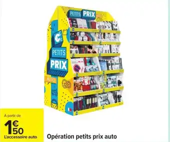 Carrefour Opération petits prix auto offre