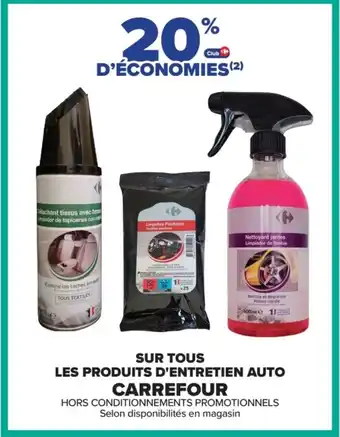 Carrefour Sur tous les produits d'entretien auto carrefour offre