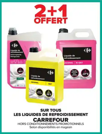 Carrefour Sur tous les liquides de refroidissement carrefour offre