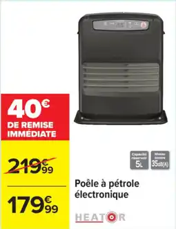 Carrefour HEATOR Poêle à pétrole électronique offre