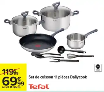 Carrefour TEFAL Set de cuisson 11 pièces Dailycook offre