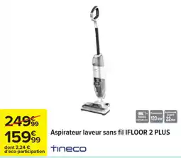 Carrefour TINECO Aspirateur laveur sans fil ifloor 2 plus offre