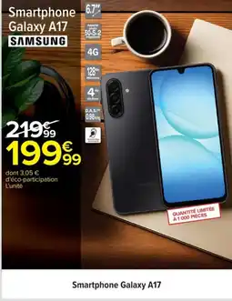 Carrefour SAMSUNG Smartphone Galaxy A17 offre
