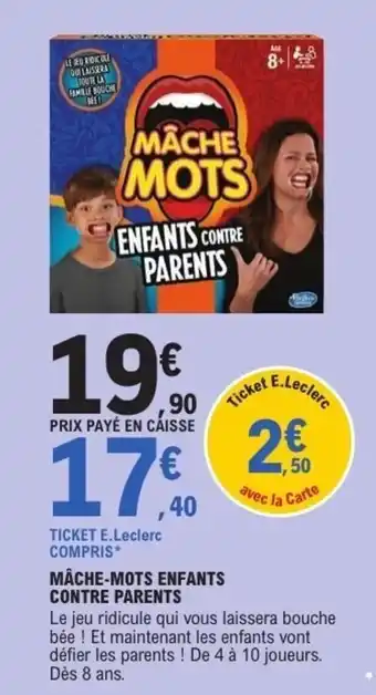 E.Leclerc Mâche mots enfants contre parents offre