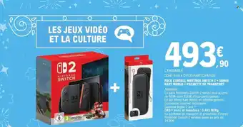 E.Leclerc Pack console nintendo switch 2 + mario kart world + pochette de transport offre