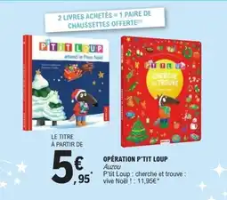 E.Leclerc Opération p'tit loup offre