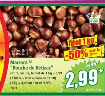 Norma Marrons Bouche de Bétizac offre