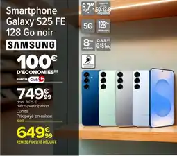Carrefour Smartphone galaxy s25 fe 128 go noir samsung offre