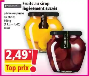 Norma PIACELLI Fruits au sirop légèrement sucrés offre
