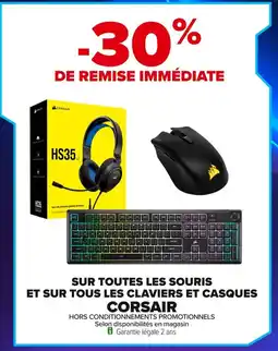 Carrefour SUR TOUTES LES SOURIS ET SUR TOUS LES CLAVIERS ET CASQUES CORSAIR offre