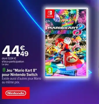 Carrefour Jeu Mario Kart 8 pour Nintendo Switch offre