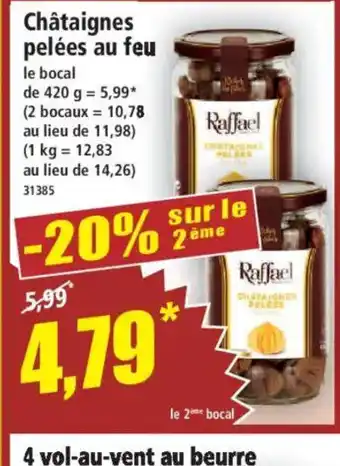 Norma Châtaignes pelées au feu offre