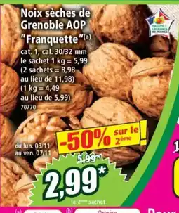 Norma Noix sèches de Grenoble AOP Franquette offre