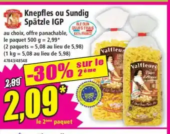 Norma Knepfles ou Sundig Spätzle IGP offre