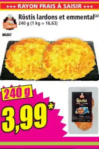 Norma Röstis lardons et emmental offre