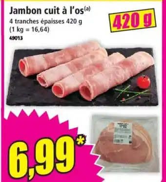 Norma Jambon cuit à l'os offre