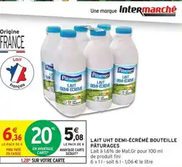 Intermarché Express PÂTURAGES Lait uht demi-écrémé bouteille offre