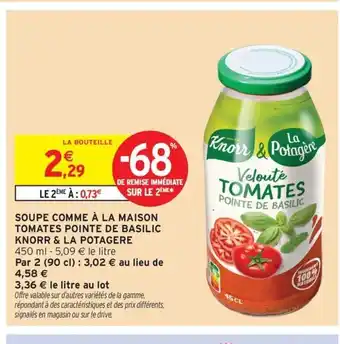 Intermarché Express LA POTAGERE Soupe comme à la maison tomates pointe de basilic knorr offre