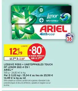 Intermarché Express ARIEL Lessive pods + unstoppables touch of lenor 26d 4 en 1 offre